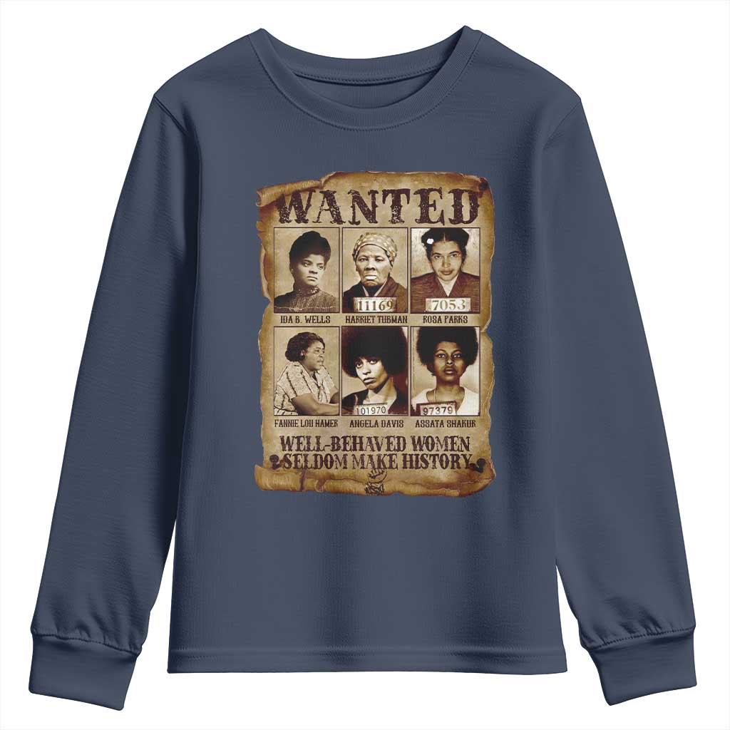 Black Women History Youth Sweatshirt Well Behaved Women Rarely Make History BLM Melanin