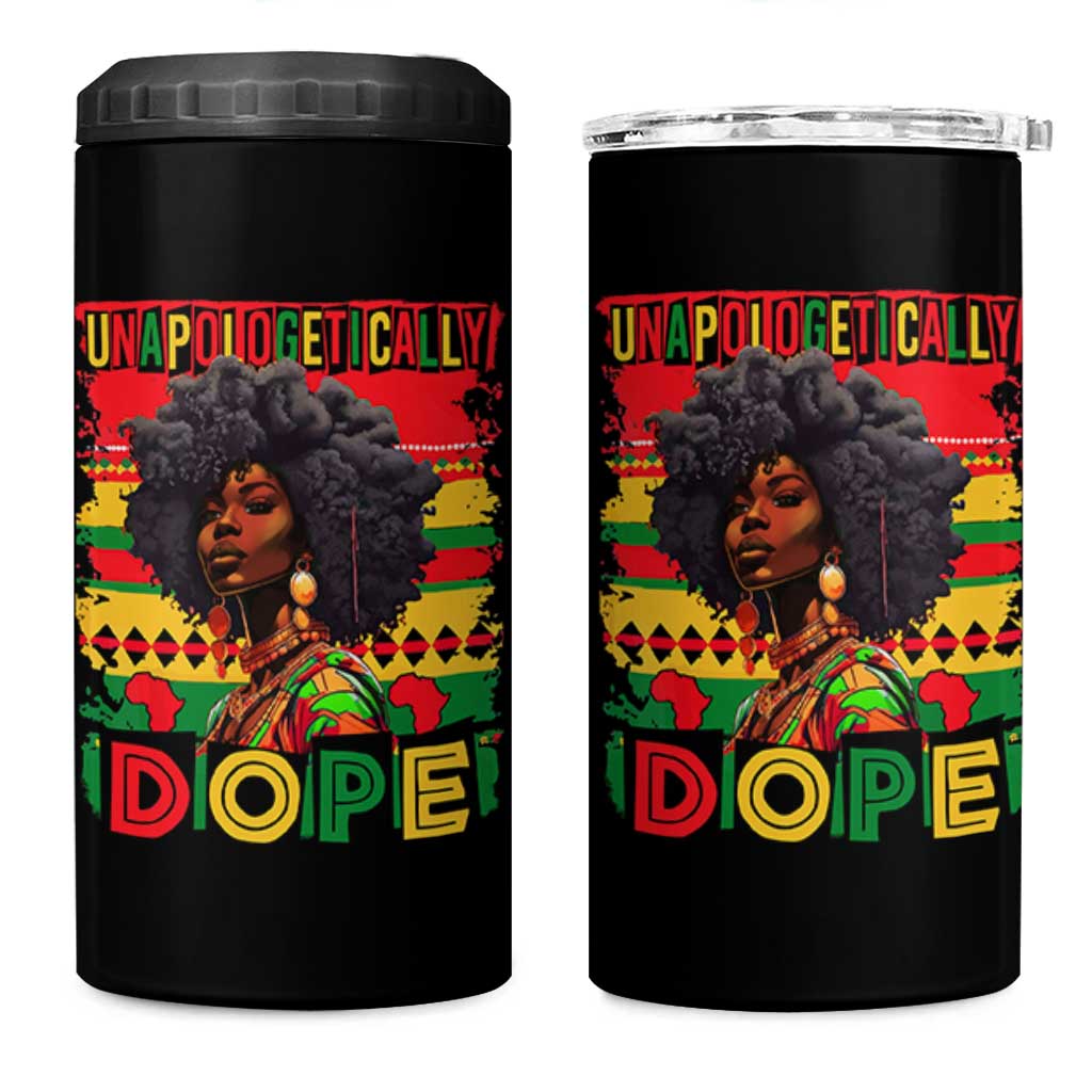 Black Women Unapologetically Dope 4 in 1 Can Cooler Tumbler Juneteenth Black History
