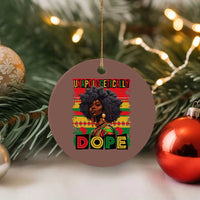 Black Women Unapologetically Dope Ceramic Ornament Juneteenth Black History - Wonder Print Shop