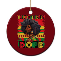 Black Women Unapologetically Dope Ceramic Ornament Juneteenth Black History - Wonder Print Shop