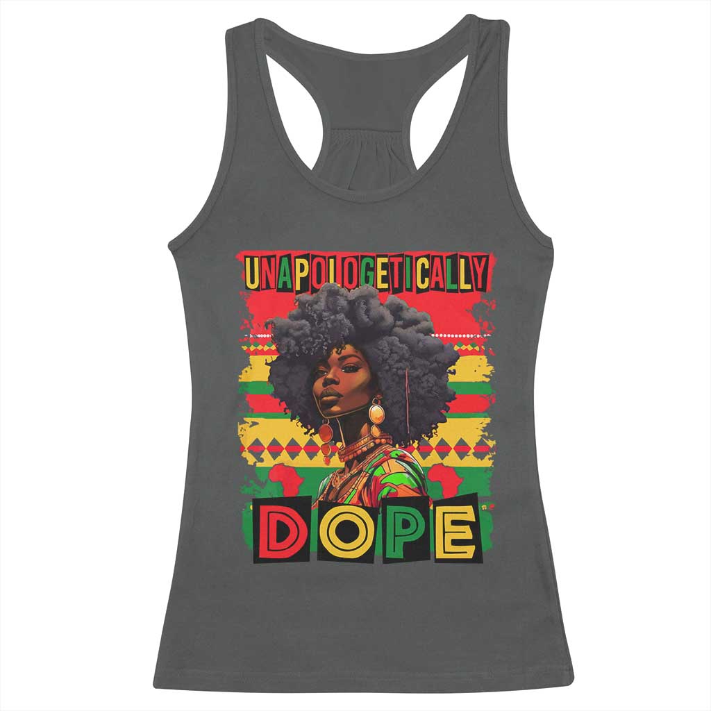 Black Women Unapologetically Dope Racerback Tank Top Juneteenth Black History