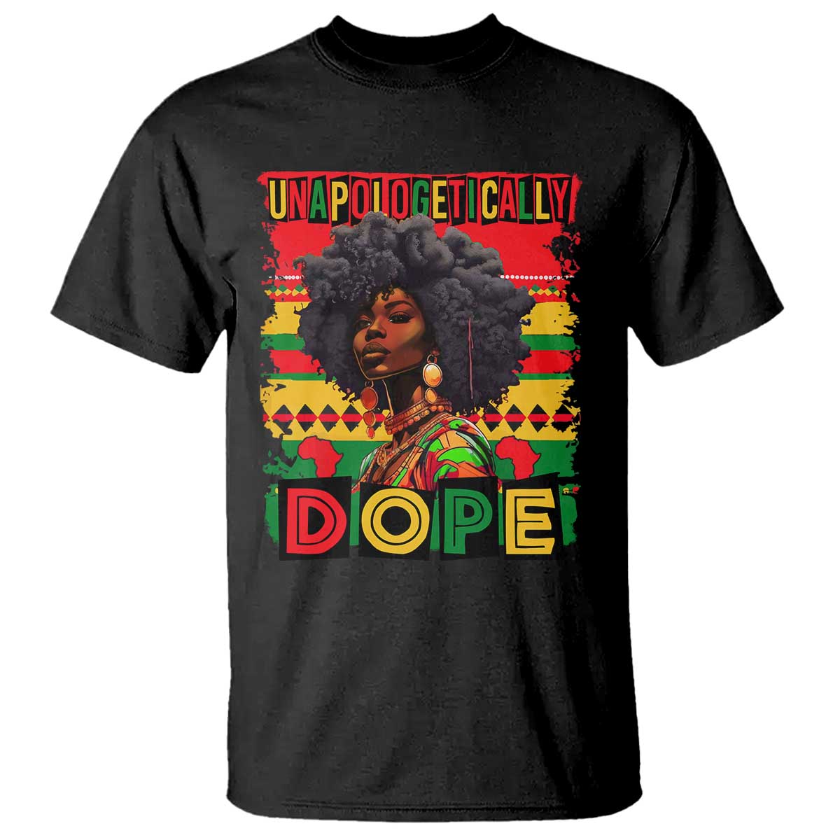 Black Women Unapologetically Dope T Shirt Juneteenth Black History