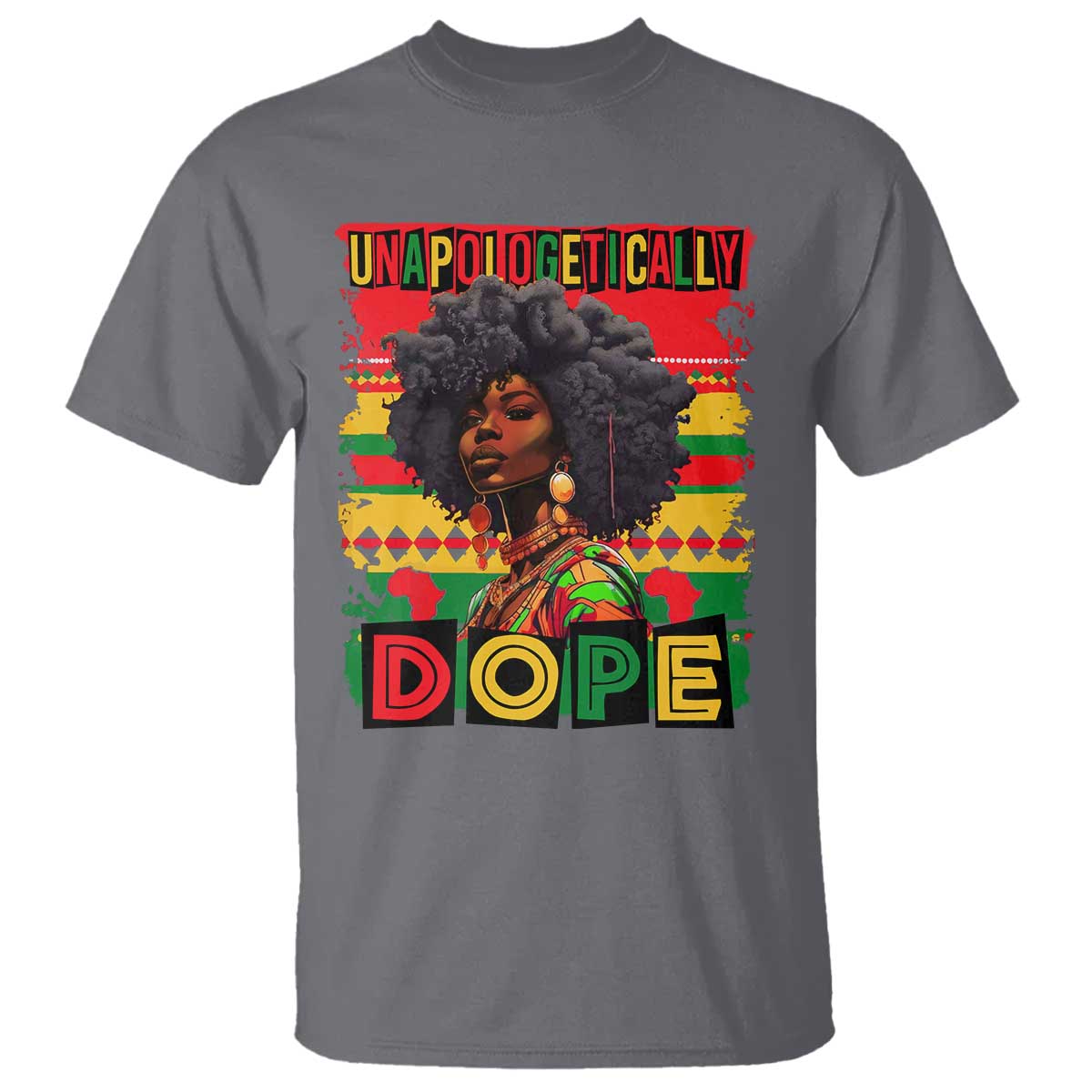 Black Women Unapologetically Dope T Shirt Juneteenth Black History