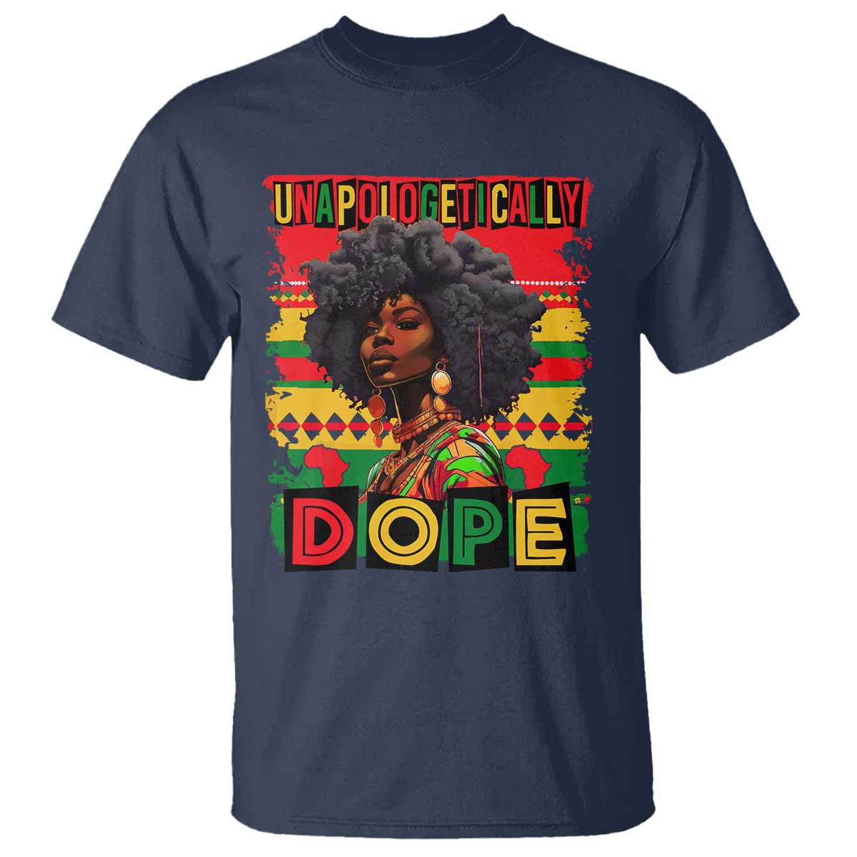Black Women Unapologetically Dope T Shirt Juneteenth Black History