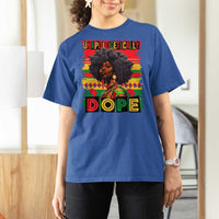 Black Women Unapologetically Dope T Shirt For Women Juneteenth Black History