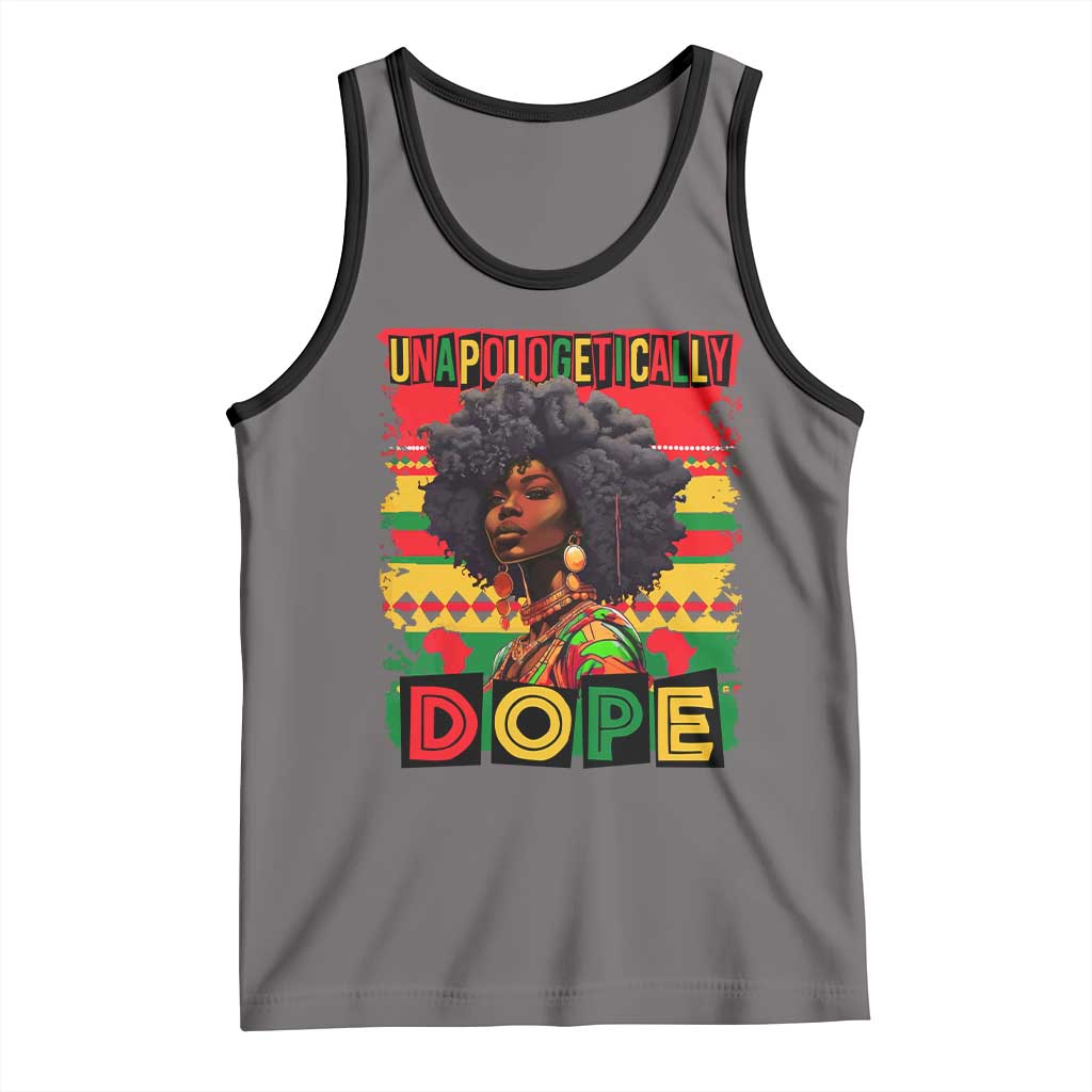 Black Women Unapologetically Dope Tank Top Juneteenth Black History