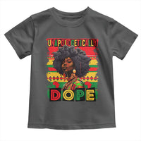 Black Women Unapologetically Dope Toddler T Shirt Juneteenth Black History
