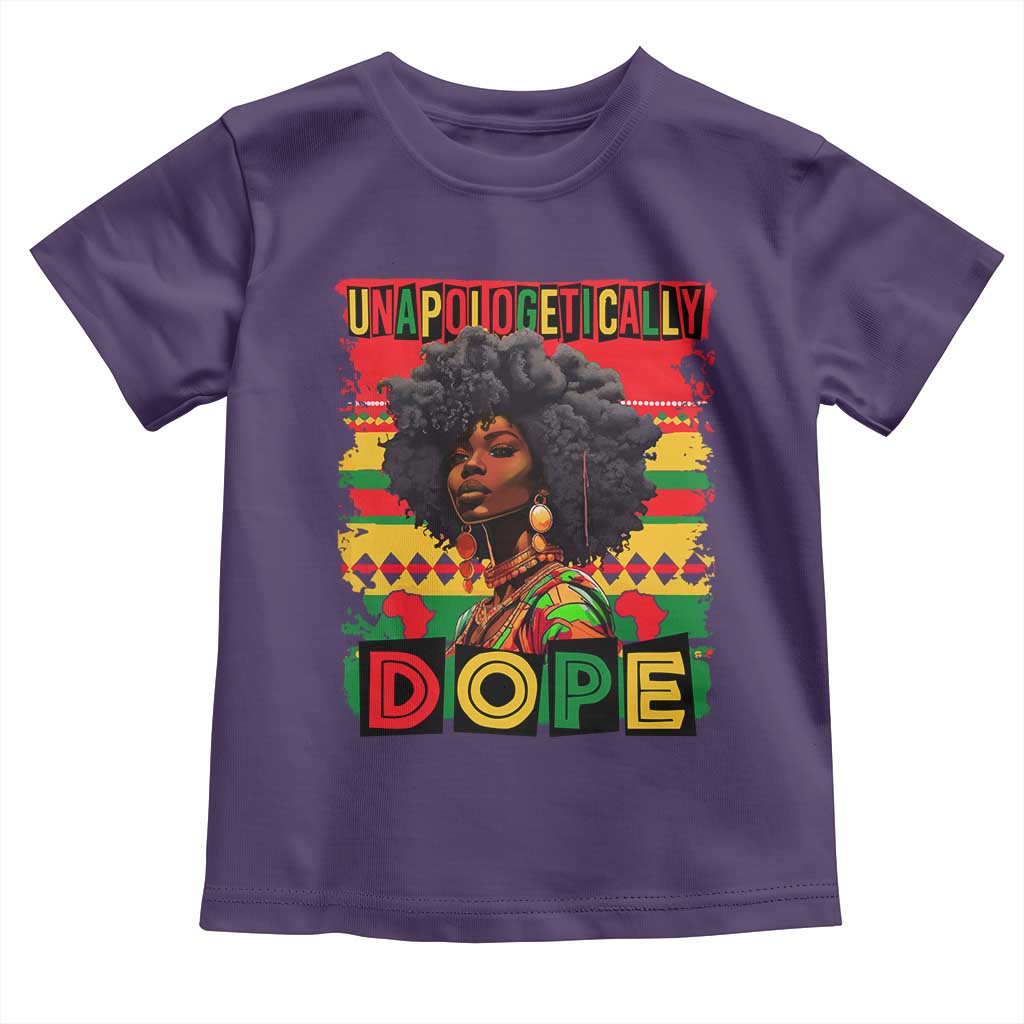 Black Women Unapologetically Dope Toddler T Shirt Juneteenth Black History