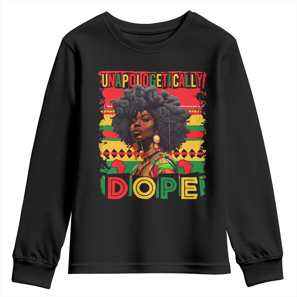 Black Women Unapologetically Dope Youth Sweatshirt Juneteenth Black History