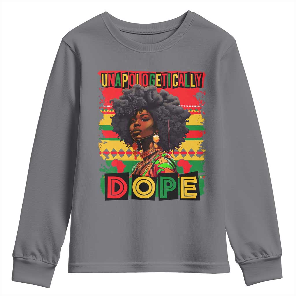 Black Women Unapologetically Dope Youth Sweatshirt Juneteenth Black History