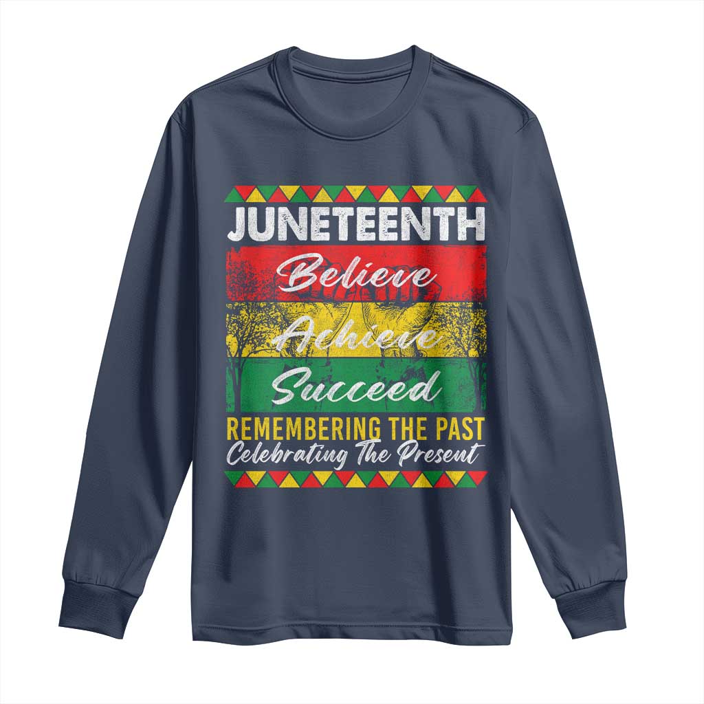 Juneteenth 1865 Long Sleeve Shirt Remembering The Past Black Freedom African Independence Day
