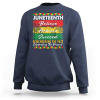 Juneteenth 1865 Sweatshirt Remembering The Past Black Freedom African Independence Day