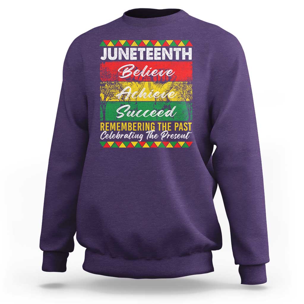 Juneteenth 1865 Sweatshirt Remembering The Past Black Freedom African Independence Day