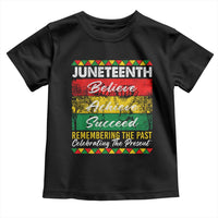 Juneteenth 1865 Toddler T Shirt Remembering The Past Black Freedom African Independence Day