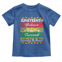 Juneteenth 1865 Toddler T Shirt Remembering The Past Black Freedom African Independence Day