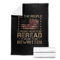 US Flag Constitution Of The USA Needs To Be Reread Throw Blanket Patriotic American 4th Of July We The People