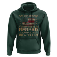US Flag Constitution Of The USA Needs To Be Reread Hoodie Patriotic American 4th Of July We The People