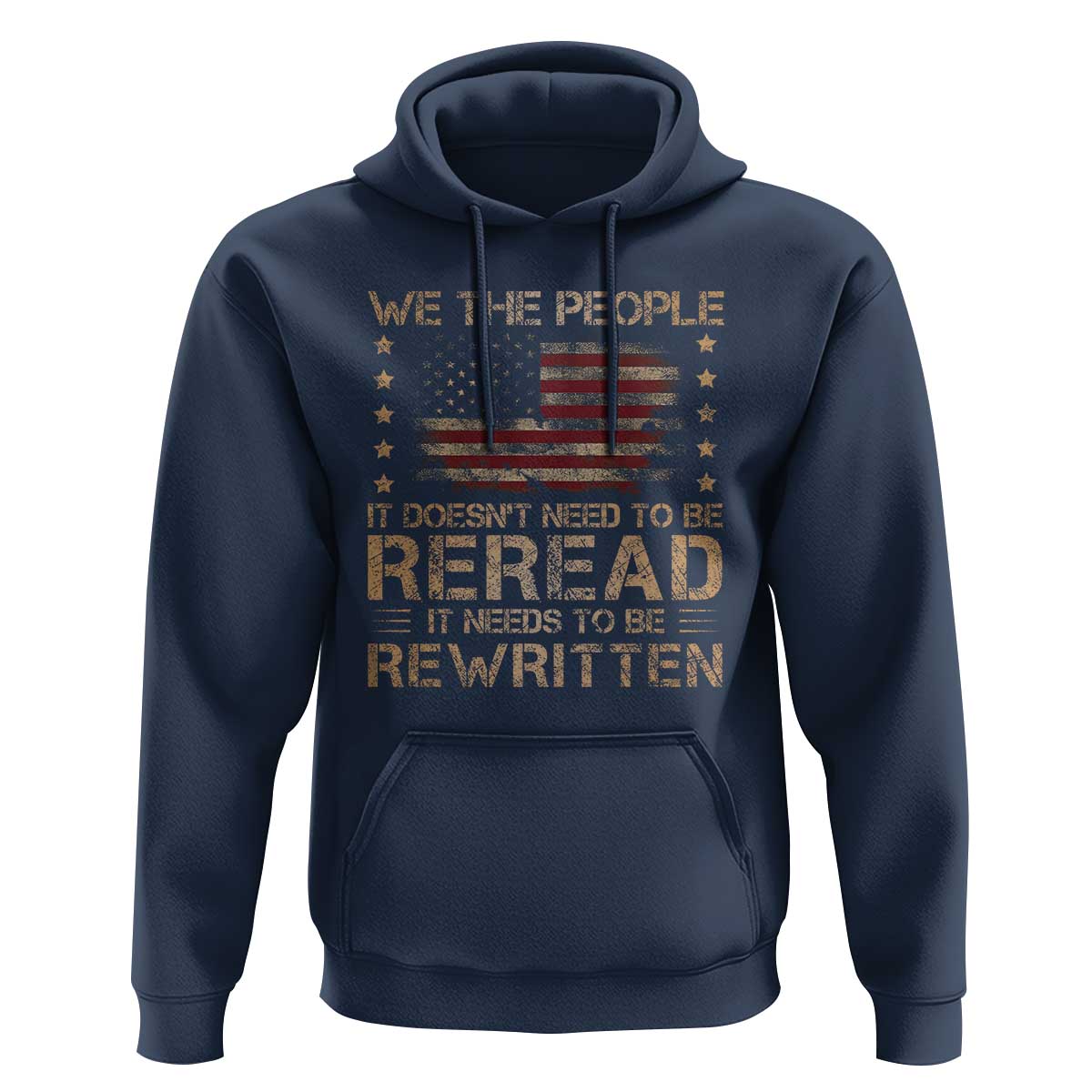 US Flag Constitution Of The USA Needs To Be Reread Hoodie Patriotic American 4th Of July We The People
