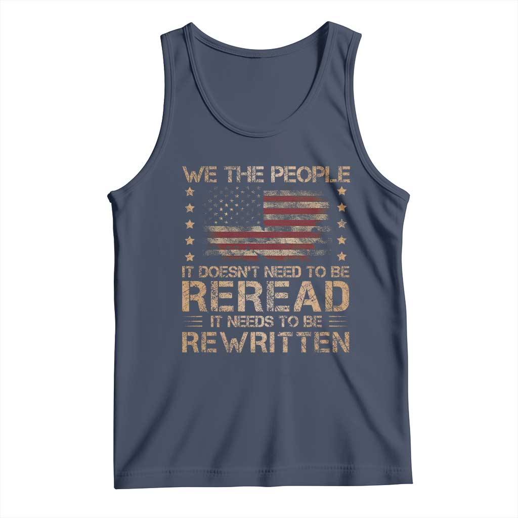 US Flag Constitution Of The USA Needs To Be Reread Tank Top Patriotic American 4th Of July We The People