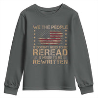 US Flag Constitution Of The USA Needs To Be Reread Youth Sweatshirt Patriotic American 4th Of July We The People