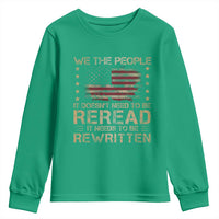 US Flag Constitution Of The USA Needs To Be Reread Youth Sweatshirt Patriotic American 4th Of July We The People