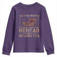 US Flag Constitution Of The USA Needs To Be Reread Youth Sweatshirt Patriotic American 4th Of July We The People