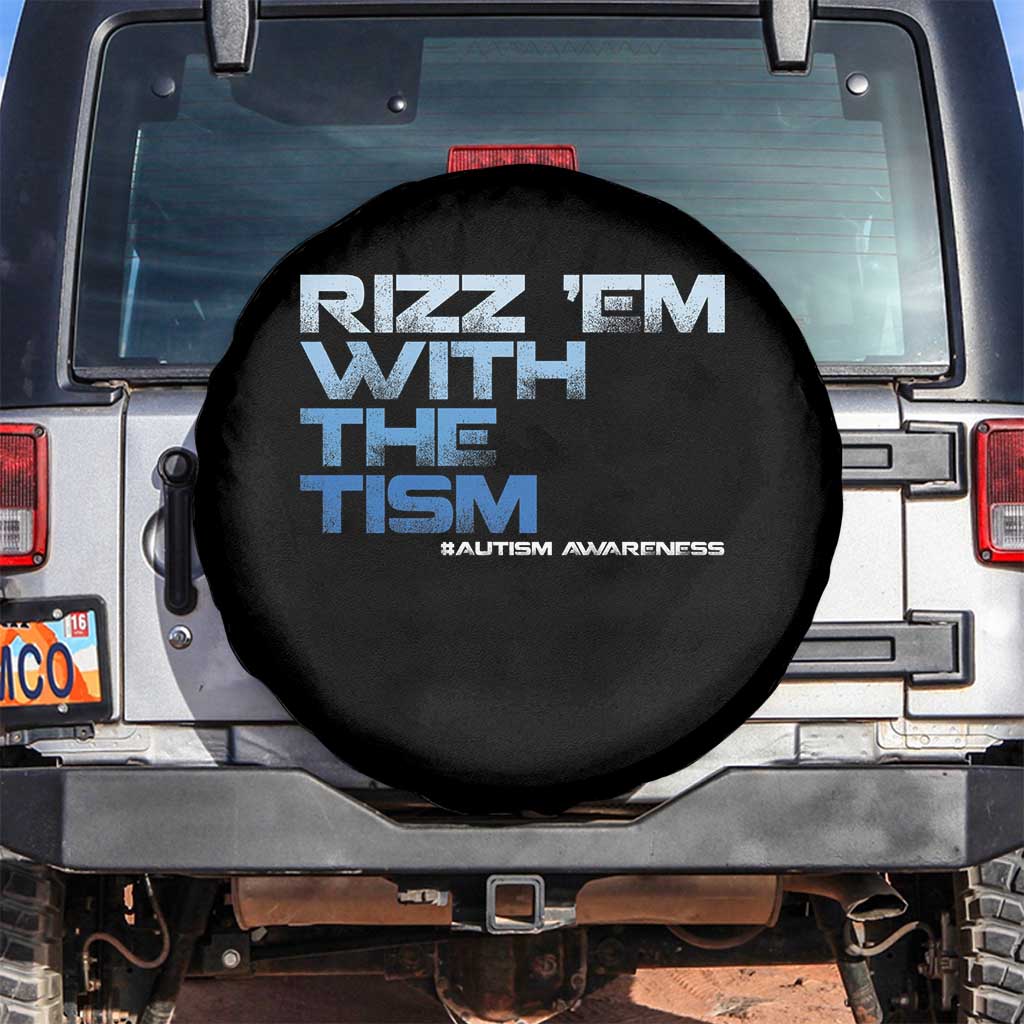 Funny Rizz Em With The Tism Spare Tire Cover Meme Autistic Autism Awareness
