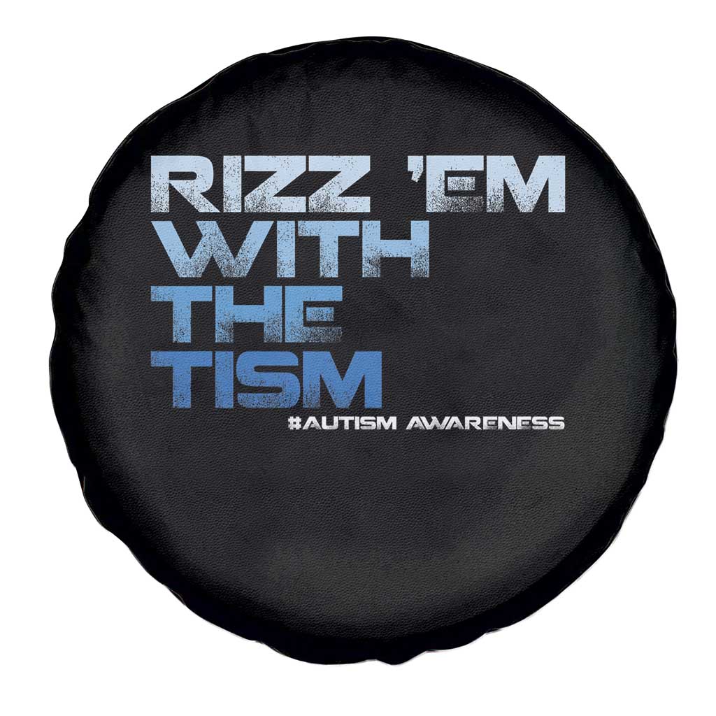 Funny Rizz Em With The Tism Spare Tire Cover Meme Autistic Autism Awareness