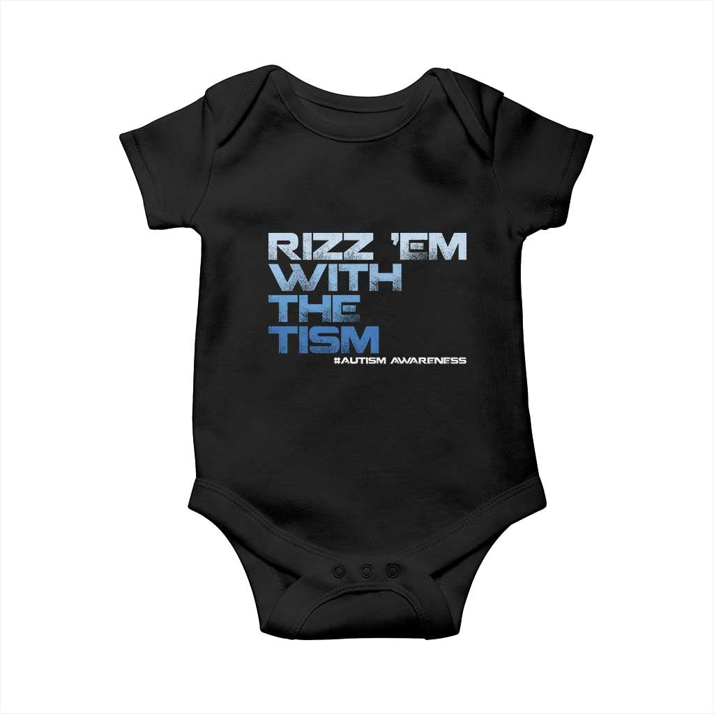 Funny Rizz Em With The Tism Baby Onesie Meme Autistic Autism Awareness