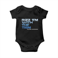 Funny Rizz Em With The Tism Baby Onesie Meme Autistic Autism Awareness