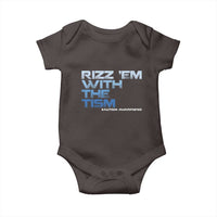 Funny Rizz Em With The Tism Baby Onesie Meme Autistic Autism Awareness