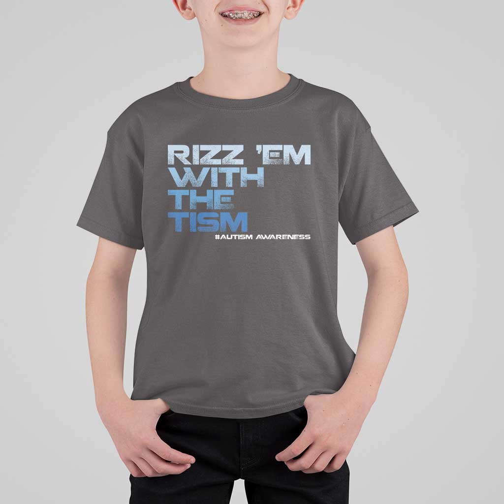 Funny Rizz Em With The Tism T Shirt For Kid Meme Autistic Autism Awareness