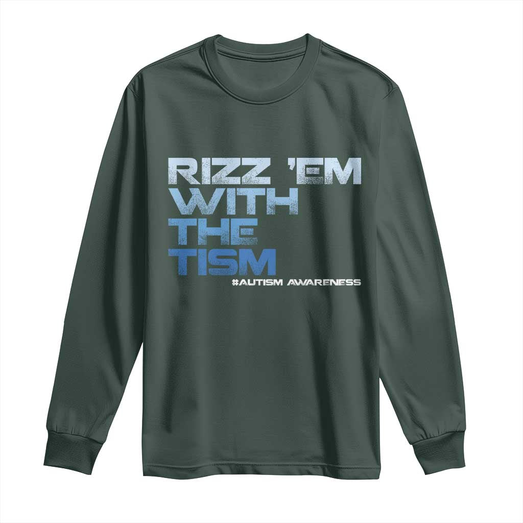 Funny Rizz Em With The Tism Long Sleeve Shirt Meme Autistic Autism Awareness