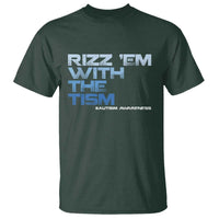 Funny Rizz Em With The Tism T Shirt Meme Autistic Autism Awareness
