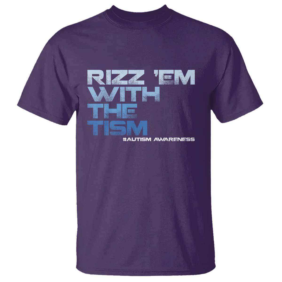 Funny Rizz Em With The Tism T Shirt Meme Autistic Autism Awareness