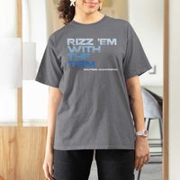 Funny Rizz Em With The Tism T Shirt For Women Meme Autistic Autism Awareness