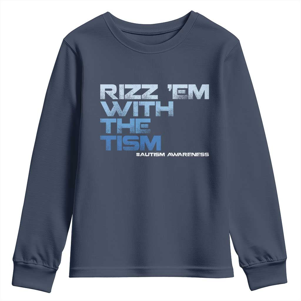 Funny Rizz Em With The Tism Youth Sweatshirt Meme Autistic Autism Awareness