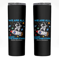 Autism Acceptance Skinny Tumbler We Are All Under The Same Stars