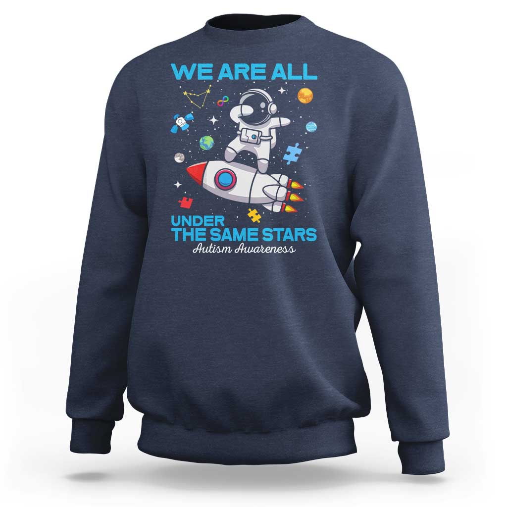 Autism Acceptance Sweatshirt We Are All Under The Same Stars