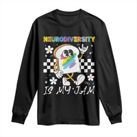 Neurodiversity Is My Jam Inclusion Autism Awareness Long Sleeve Shirt Special Education Teacher Para Gift