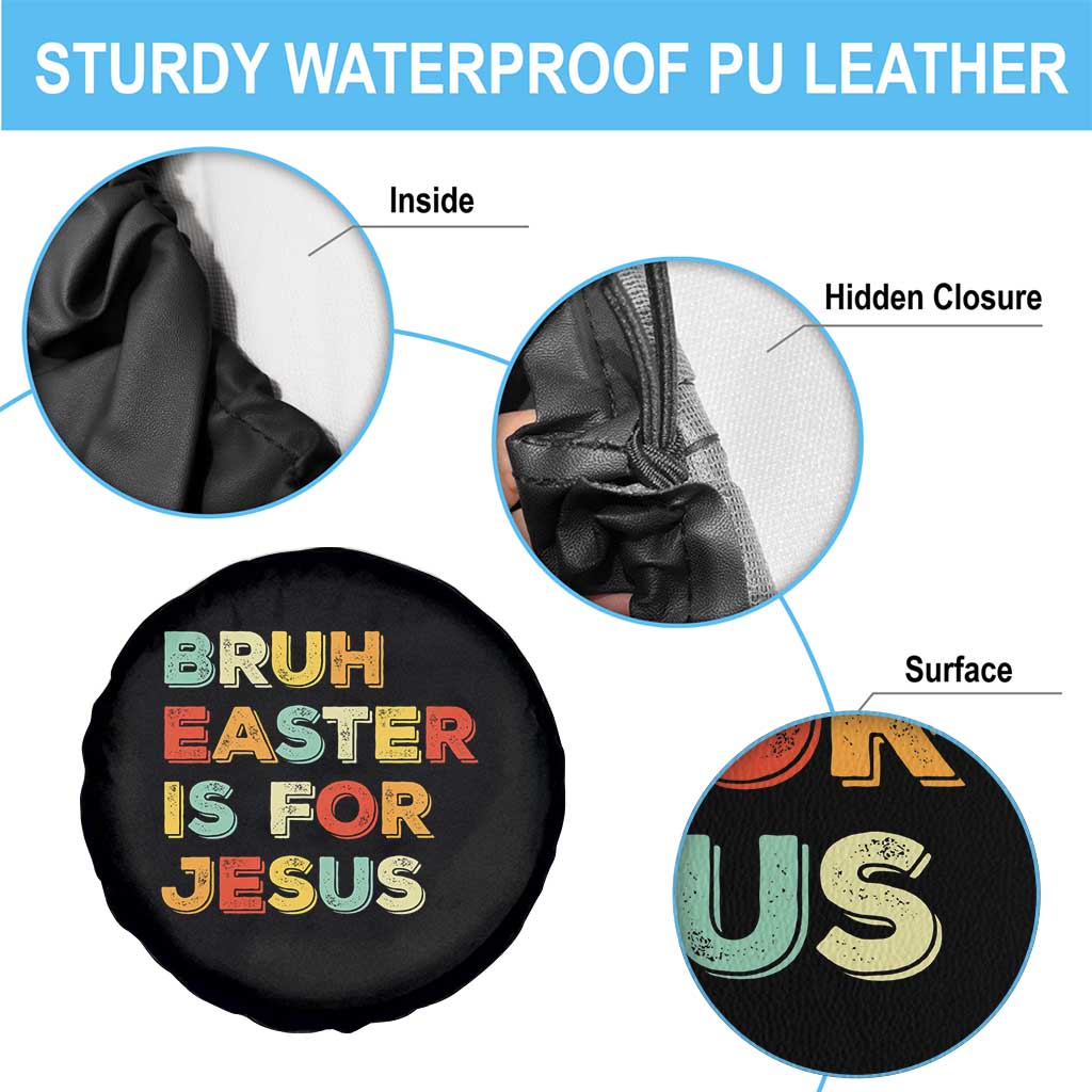 Bruh Easter Is For Jesus Spare Tire Cover Christian Religious