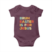 Bruh Easter Is For Jesus Baby Onesie Christian Religious