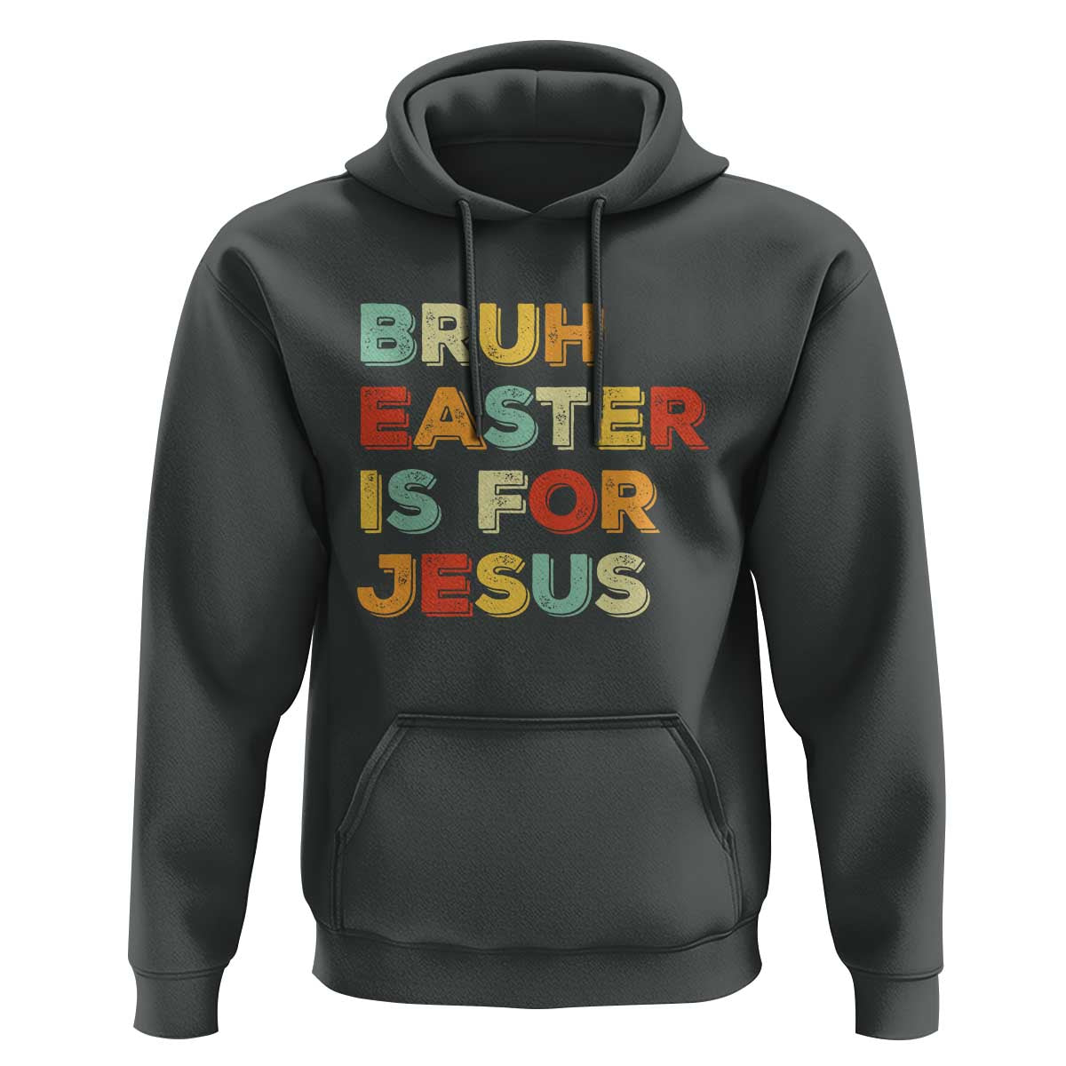 Bruh Easter Is For Jesus Hoodie Christian Religious