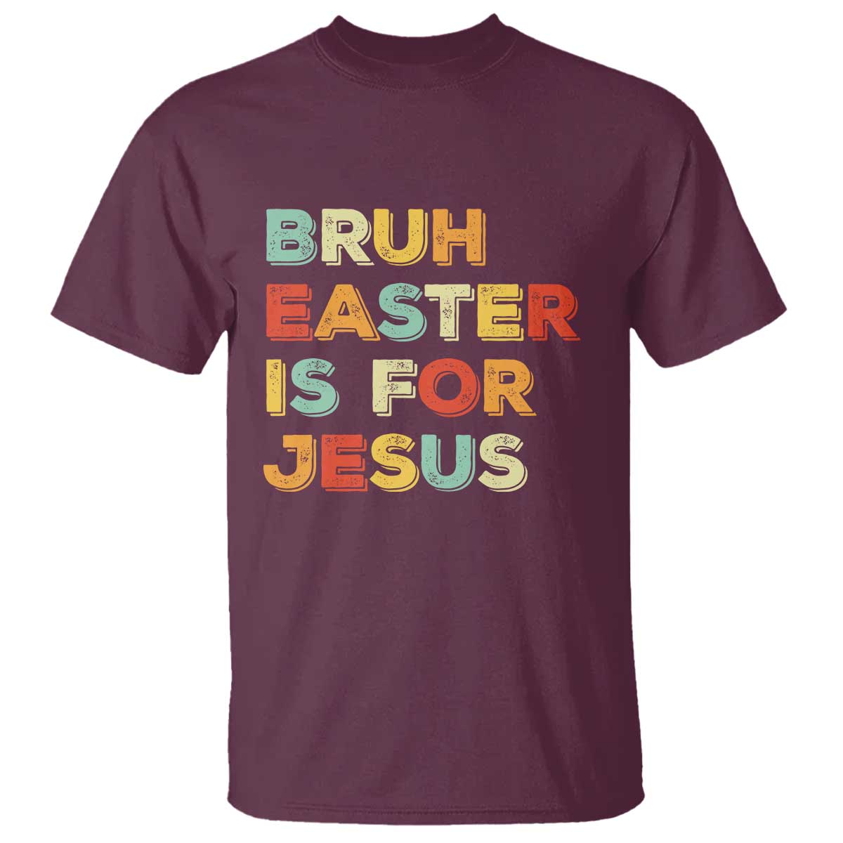 Bruh Easter Is For Jesus T Shirt Christian Religious