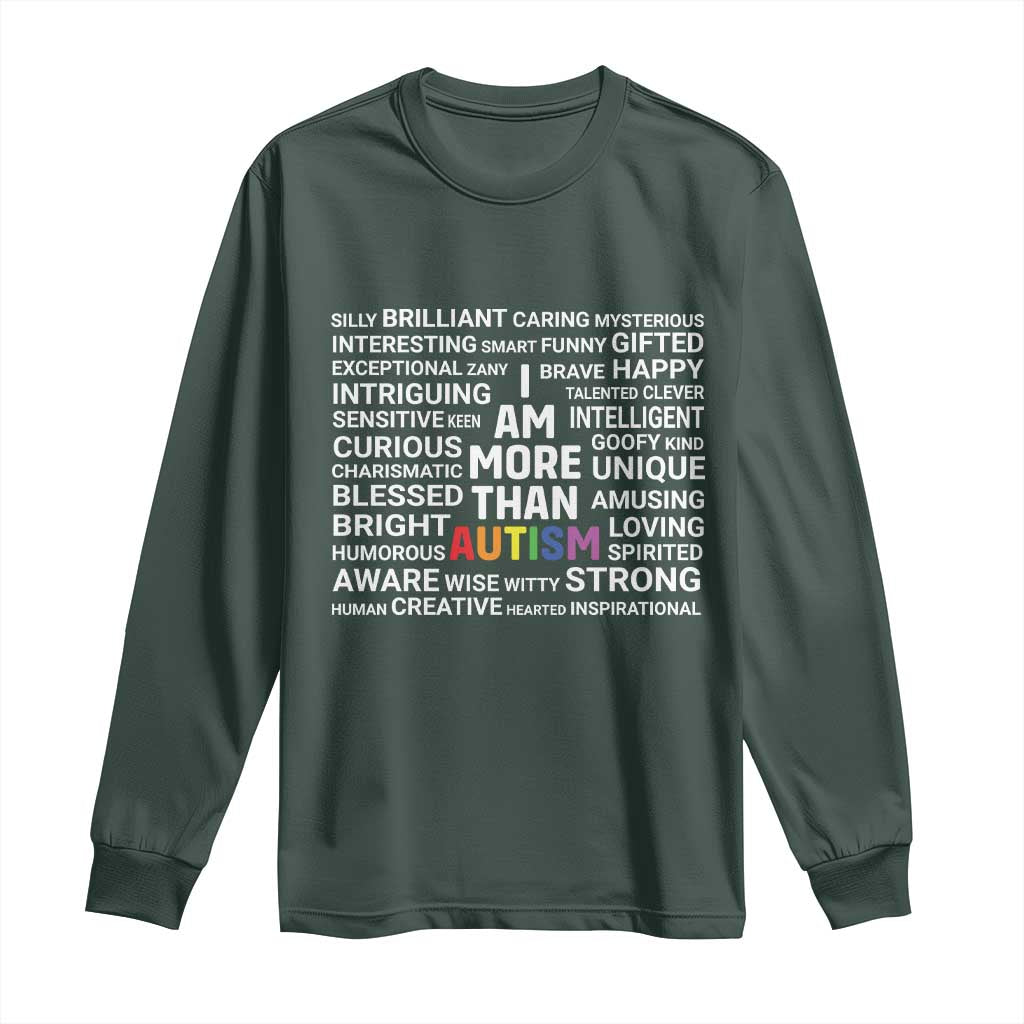 I Am More Than Autism Awareness Long Sleeve Shirt
