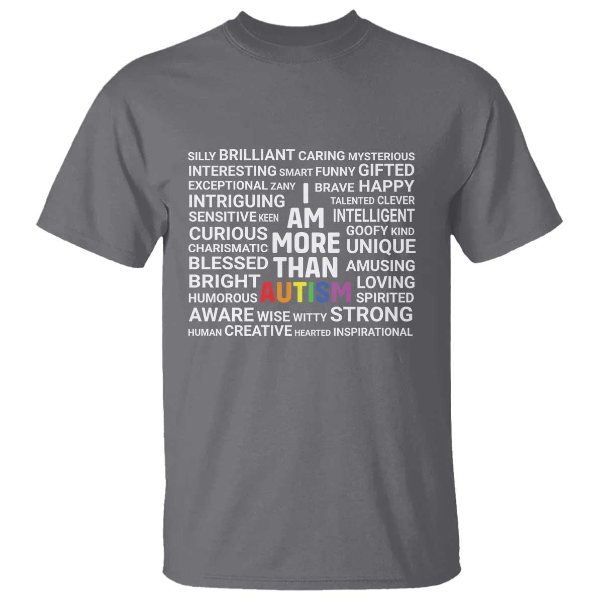 I Am More Than Autism Awareness T Shirt