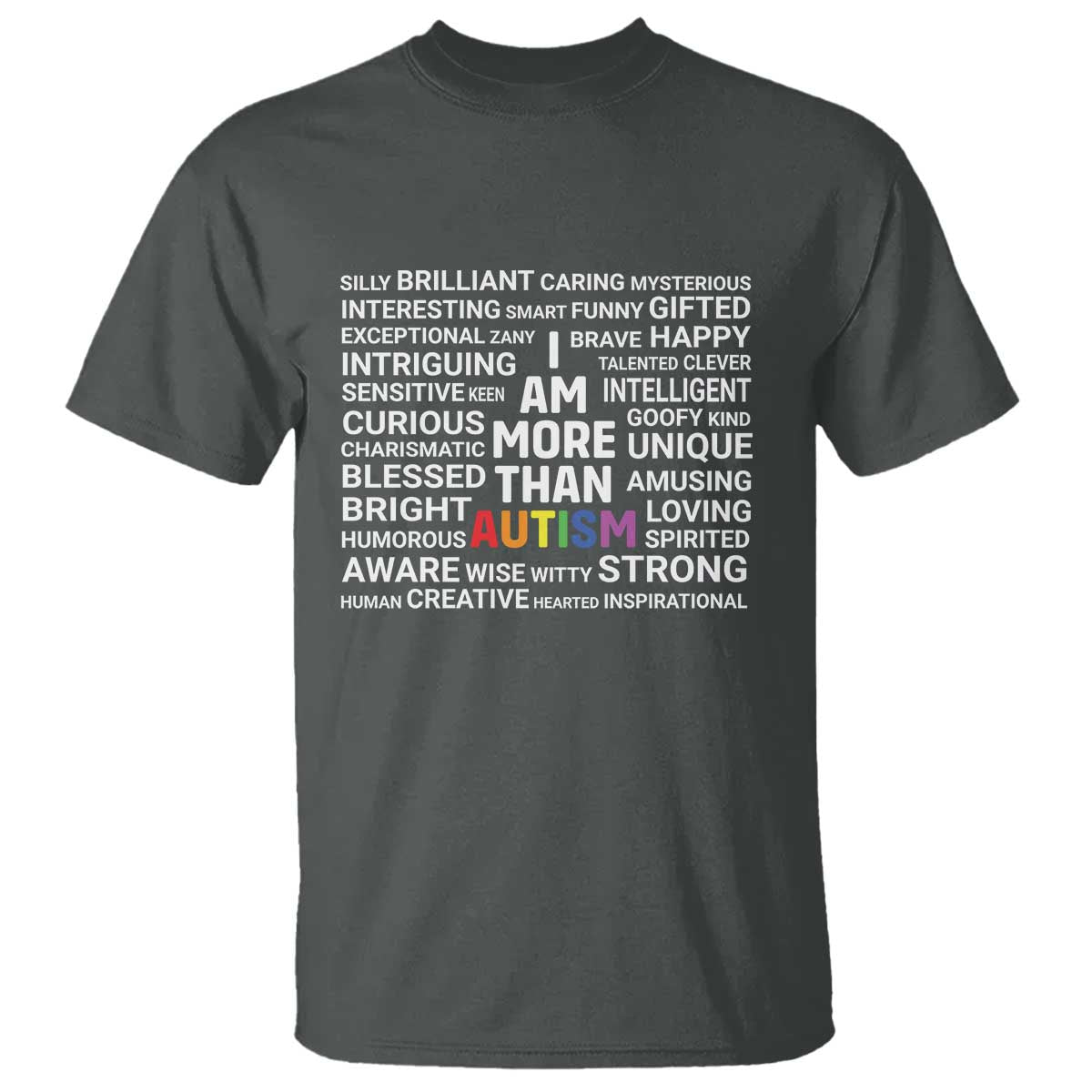 I Am More Than Autism Awareness T Shirt