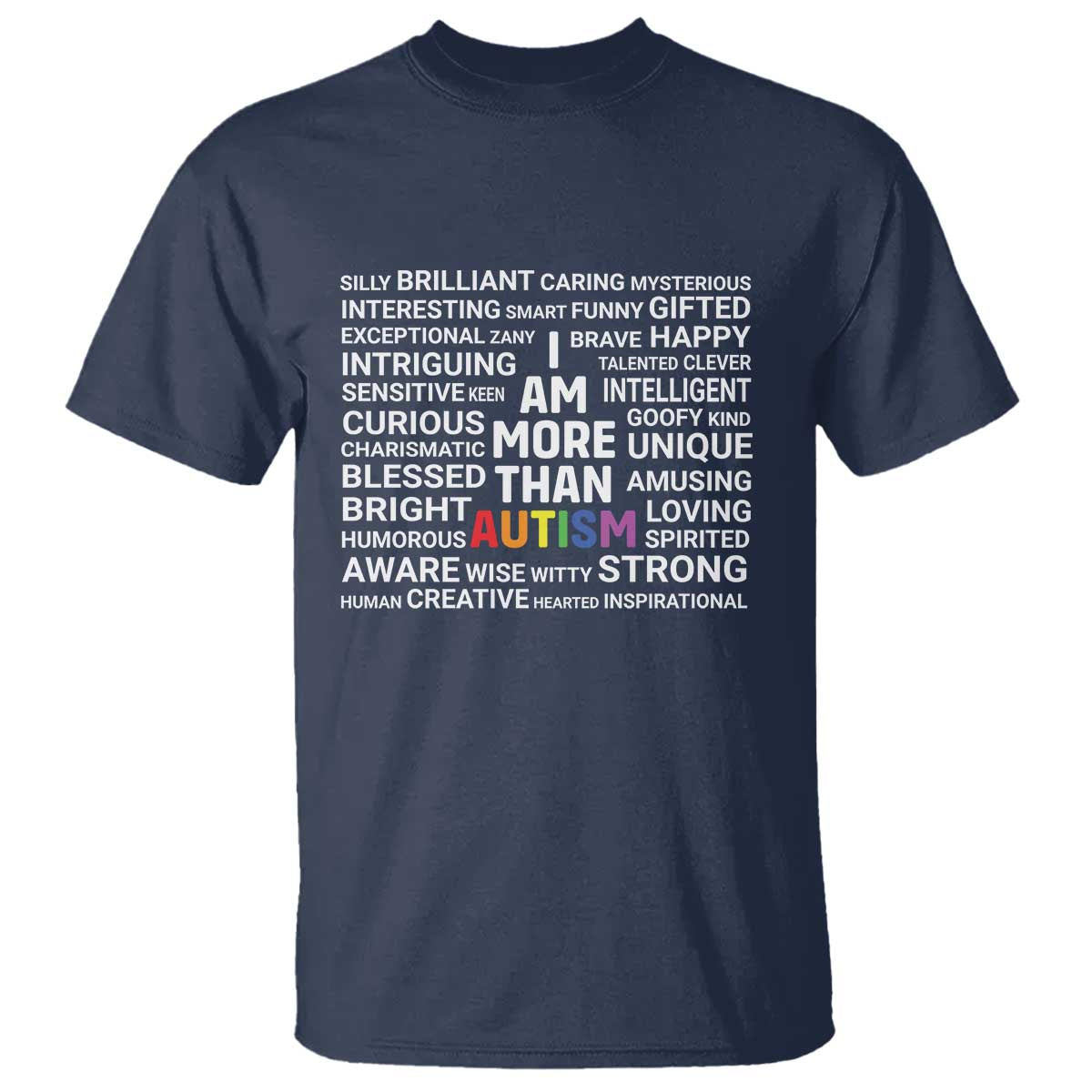 I Am More Than Autism Awareness T Shirt