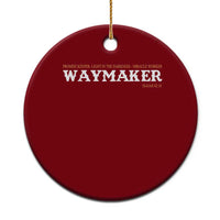 Christian Worship Ceramic Ornament Isaiah 42:16 Waymaker Promise Keeper Miracle Worker - Wonder Print Shop