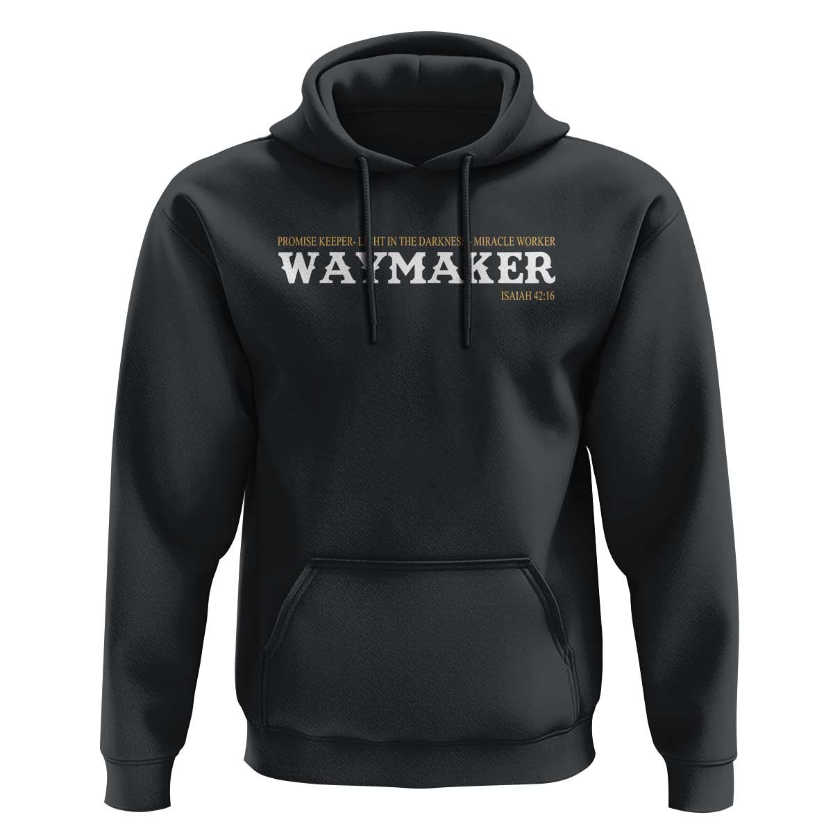 Christian Worship Hoodie Isaiah 42:16 Waymaker Promise Keeper Miracle Worker - Wonder Print Shop